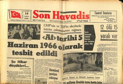 Son Havadis Gazetesi 13 Temmuz 1966 - Demirel Geziye Çıkıyor GZ65501 - 2