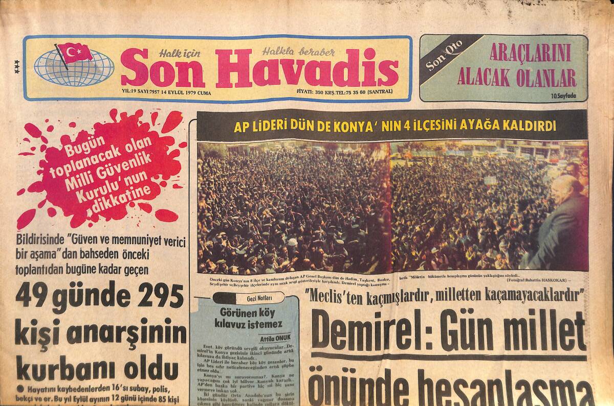 Son Havadis Gazetesi 14 Eylül 1979 - Demirel: Gün Millet Önünde Hesaplaşma Günüdür - İçişleri Bakanı Tarsus Beldeye Başkanını Makamında Tokatladı GZ132500 - 1