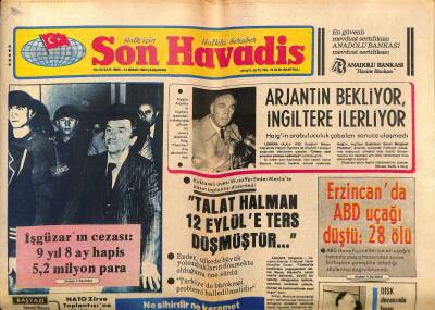Son Havadis Gazetesi 14 Nisan 1982 - Haig Arabuluculuk Çabaları Sonuca Ulaşmadı - Özal Devlet Mabut , Baba Veya İstihdam Kapısı Değildir GZ121166 - 1