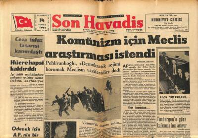 Son Havadis Gazetesi 14 Temmuz 1965 - Komünizm İçin Meclis Araştırması İstendi - Vietnamda Durum Vahim... GZ121214 - 1