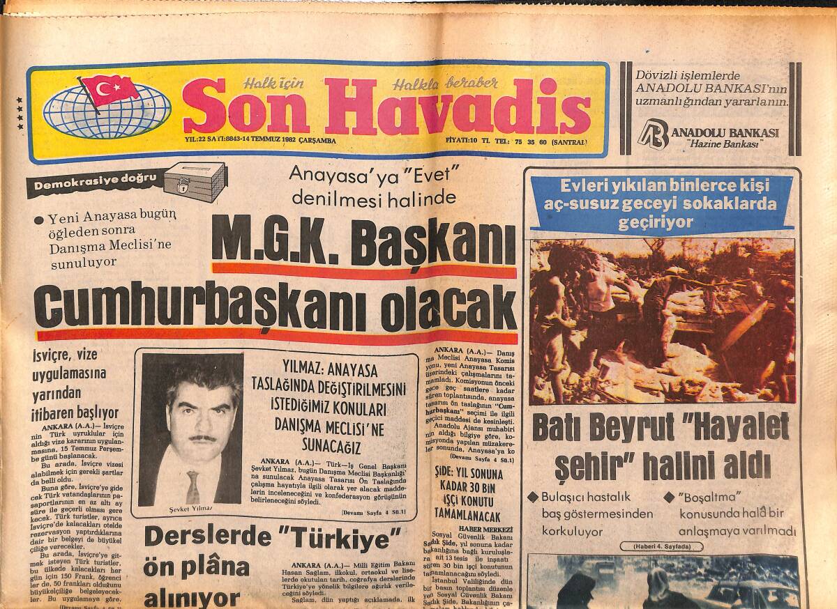 Son Havadis Gazetesi 14 Temmuz 1982 - M.G.K. Başkanı Cumhurbaşkanı Olacak - Sophia Loren İtalya'da Kayıplara Karıştı GZ149682 - 1
