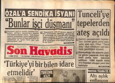 Son Havadis Gazetesi 14 Temmuz 1987 - Özala Sendika İsyanı GZ99075 - 1