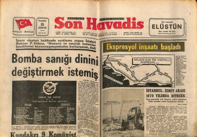 Son Havadis Gazetesi 15 Ağustos 1968 - Ekspresyol İnşaatı Başladı - İstanbul-İzmit Arası 1970 Yılında Bitecek GZ124347 - 1