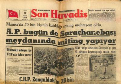 Son Havadis Gazetesi 15 Kasım 1963 - Manisada 50 Bin Kişinin Katıldığı Miting Muhteşem Oldu GZ65374 - 1