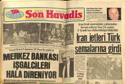 Son Havadis Gazetesi 15 Nisan 1980 - Merkez Bankası İşgalcileri Hala Direniyor GZ87146 - 1