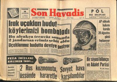 Son Havadis Gazetesi 16 Ağustos 1962 - Irak Uçakları Hudut Köylerimizi Bombaladı GZ102057 - 1