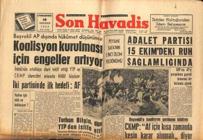 Son Havadis Gazetesi 16 Haziran 1962 - Koalisyon Kurulması İçin Engeller Artıyor - Adalet Partisi 15 Ekimde Ruh Sağlamlığında GZ121156 - 1