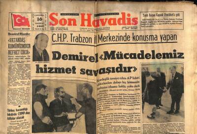Son Havadis Gazetesi 16 Haziran 1965 - Siirtte Dünyanın En İyi Petrolü Bulundu - Türkeş Kazandığı Takdirde CKMPden İstifalar Olacak GZ124323 - 1