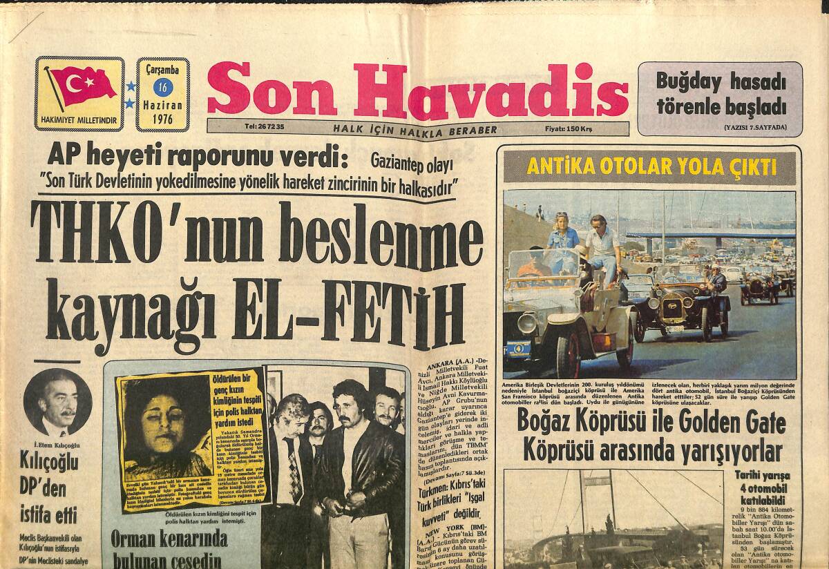 Son Havadis Gazetesi 16 Haziran 1976 - THKO'nun Beslenme Kaynağı El-Fetih - Antika Otolar Yola Çıktı GZ141099 - 1