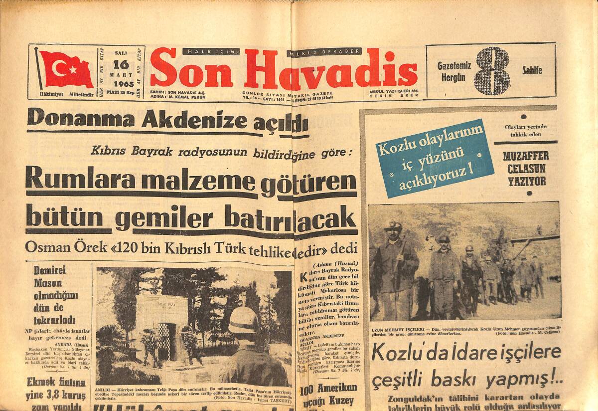 Son Havadis Gazetesi 16 Mart 1965 - Kozlu'da Mühendisler Dün Ocaklara İndiler - Donanma Akdeniz'e Açıldı GZ158851 - 1