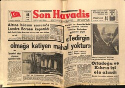 Son Havadis Gazetesi 16 Mart 1968 - Altına Hücum Sonunda Londra Borsası Kapatıldı GZ65788 - 1
