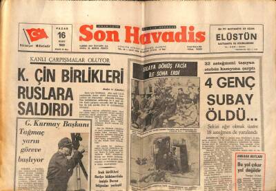 Son Havadis Gazetesi 16 Mart 1969 - Çin Birlikleri Ruslara Saldırdı GZ99060 - 1