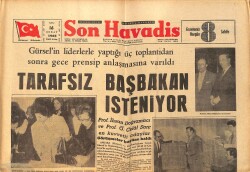 Son Havadis Gazetesi 16 Şubat 1965 - Gürsel'in Liderlerle Yaptığı Üç Toplantıdan Sonra Gece Prensip Anlaşmasına Varıldı GZ158873 - Gökçekoleksiyon