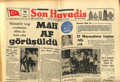 Son Havadis Gazetesi 16 Temmuz 1966 - Muhalefet Vergi Cezalarının Affına da Karşı Çıktı GZ65503 - 2