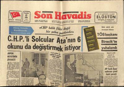 Son Havadis Gazetesi 17 Ekim 1968 - CHPli Solcular Atanın 6 Okunu da Değiştirmek İstiyor GZ56464 - 1