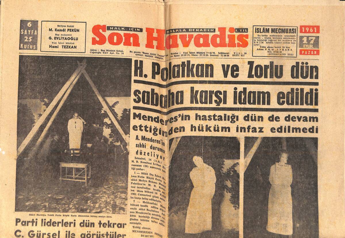 Son Havadis Gazetesi 17 Eylül 1961 - H.Polatkan Ve Zorlu Dün Sabaha Karşı İdam Edildi - Faruk Nafiz Çamlıbel Bir Kitap Hazırlıyor GZ155936 - 1