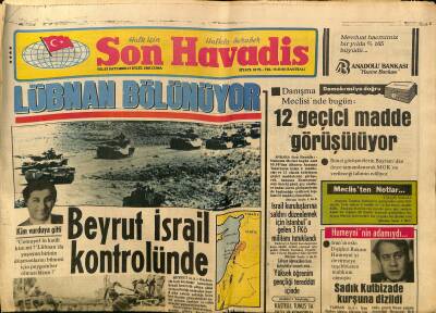 Son Havadis Gazetesi 17 Eylül 1982 - Beyrut İsrail Kontrolünde - Grace Kellynin Ölümü Annesinden Gizlendi GZ124199 - 1
