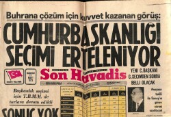 Son Havadis Gazetesi 17 Mart 1973 - Cumhurbaşkanlığı Seçimi Erteleniyor GZ69227 - 1