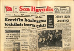 Son Havadis Gazetesi 17 Nisan 1967 - Ecevitin Baskısına Teşkilatı Karşı Çıktı GZ65769 - 1
