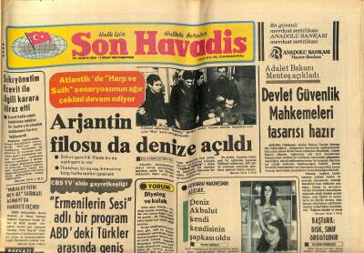 Son Havadis Gazetesi 17 Nisan 1982 - Koç Ailesi Ve Grubu 27.6 Milyar Lira Vergi Ödeyecek - Arjantin Filosu da Denize Açıldı GZ121109 - 1