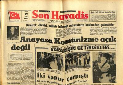 Son Havadis Gazetesi 17 Şubat 1967 - Demirel Anayasa Komünizme Açık Değil GZ59365 - 1