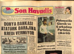 Son Havadis Gazetesi 17 Temmuz 1981 - Dünya Bankası Atatürk Barajına Kredi Vermiyor GZ69811 - 1