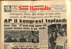 Son Havadis Gazetesi 18 Ağustos 1962 - Amerika Tarihinin En Büyük Posta Soygunu - AP İl Kongresi Toplandı GZ102053 - 2