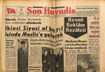 Son Havadis Gazetesi 18 Mart 1963 - İkinci Siyasi Af Bu Yıl İçinde Meclise Gelecek GZ74035 - 1