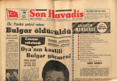 Son Havadis Gazetesi 18 Mayıs 1967 - Faruk Sükan Kıbrıs Konusunda Taviz Vermiyeceğiz - Üç Türkü Şehit Eden Bulgar Öldürüldü GZ121029 - 1