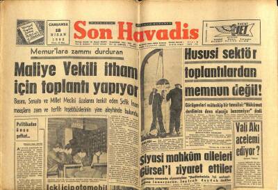 Son Havadis Gazetesi 18 Nisan 1962 - Memurlara Zammı Durduran Maliye Vekili İtham İçin Toplantı Yapıyor GZ59514 - 1