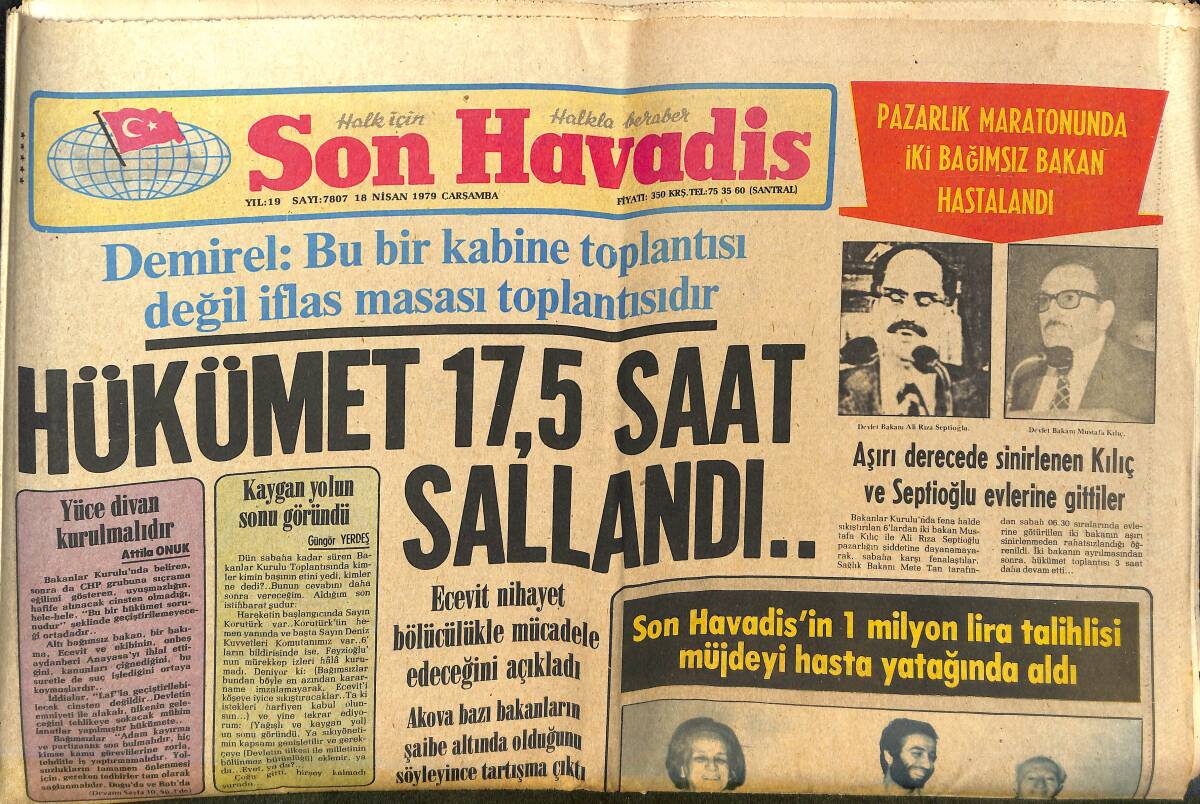 Son Havadis Gazetesi 18 Nisan 1979 - Hükümet 17,5 Saat Sallandı - Türk - İş Genel Kurulunda Kavga Çıktı! GZ142245 - 1