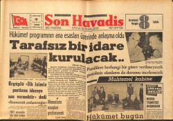 Son Havadis Gazetesi 18 Şubat 1965 - Cihat Bilgehan Açıklama Yaptı - Hükümet Programının Ana Esasları Üzerinde Anlaşma Oldu GZ158653 - Gökçekoleksiyon