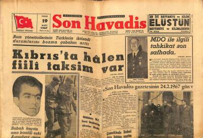 Son Havadis Gazetesi 19 Mart 1967 - Rum Yöneticilerinin Türklerin İktisadi Durumlarını Bozma Çabaları Arttı GZ65635 - 1