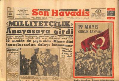 Son Havadis Gazetesi 19 Mayıs 1961 - Milliyetçilik Anayasaya Girdi GZ56532 - 1