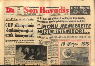 Son Havadis Gazetesi 19 Mayıs 1963 - İsmet İnönü Memlekette Huzur İstemiyor GZ99013 - 1