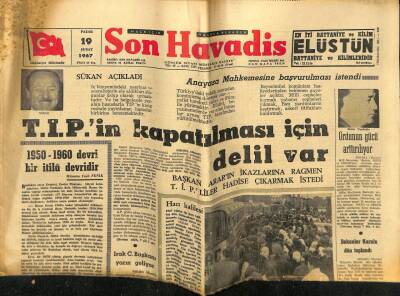 Son Havadis Gazetesi 19 Şubat 1967 - T.İ.P.in Kapatılması İçin Delil Var GZ59363 - 1