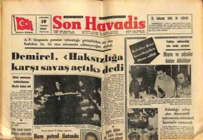 Son Havadis Gazetesi 19 Temmuz 1967 - Ham Petrol Fiyatında İndirim Sağlanıyor - Yetki Kanun Tasarısı Mecliste Kabul Edildi GZ121056 - 1