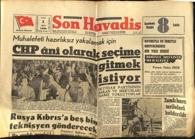 Son Havadis Gazetesi 2 Ekim 1964 - CHP Ani Olarak Seçime Gitmek istiyor GZ59469 - 1