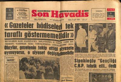 Son Havadis Gazetesi 2 Haziran 1961 - Gazeteciler Hadiseleri Tek Taraflı Göstermemelidir GZ56522 - 1