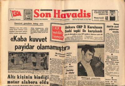 Son Havadis Gazetesi 2 Mayıs 1968 - Sunay Kabilde Çiçek Yağmuruna Tutuldu GZ76097 - 1