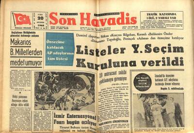 Son Havadis Gazetesi 20 Ağustos 1965 - Madanoğlu Müstakil Aday Kaydını Yaptırdı GZ102281 - 1