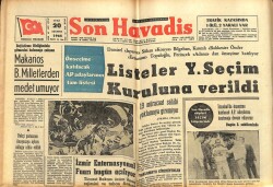 Son Havadis Gazetesi 20 Ağustos 1965 - Madanoğlu Müstakil Aday Kaydını Yaptırdı GZ102281 - 2