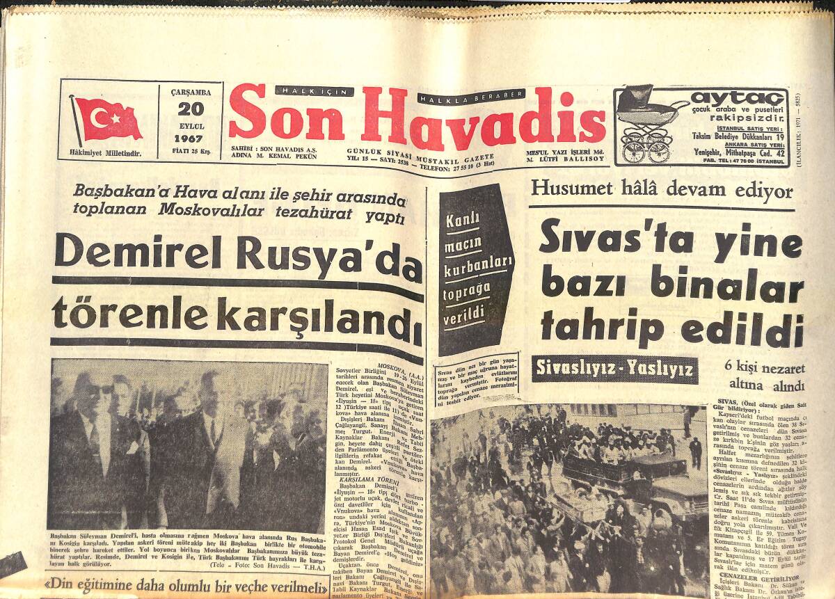 Son Havadis Gazetesi 20 Eylül 1967 - Demirel Rusya'da Törenle Karşılandı - Sivas'ta Yine Bazı Binalar Tahrip Edildi GZ143076 - 1