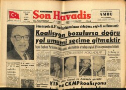 Son Havadis Gazetesi 20 Kasım 1963 - Koalisyon Bozulursa Doğru Yol Umumi Seçime Gitmektir GZ65342 - 1
