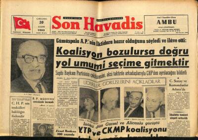 Son Havadis Gazetesi 20 Kasım 1963 - Koalisyon Bozulursa Doğru Yol Umumi Seçime Gitmektir GZ65342 - 1