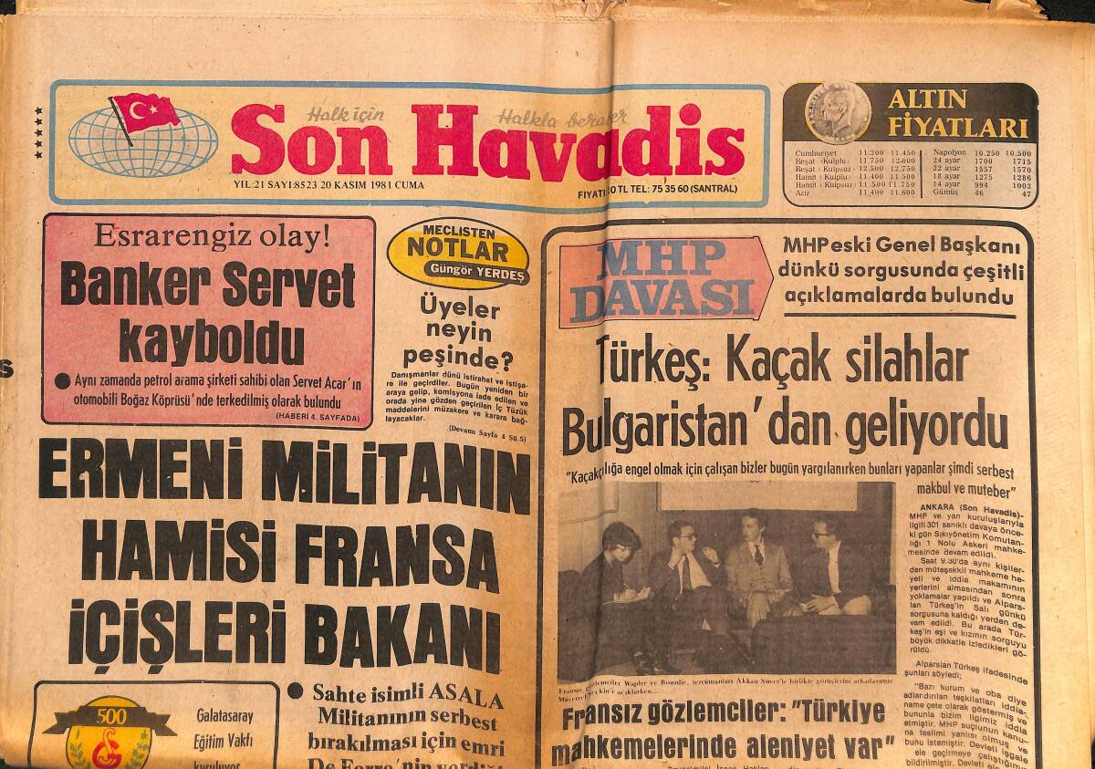Son Havadis Gazetesi 20 Kasım 1981 - Türkeş : Kaçak Silahlar Bulgaristan'dan Geliyordu - Ermeni Militanın Hamisi Fransa İçişleri Bakanı GZ149675 - 1