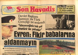 Son Havadis Gazetesi 20 Mayıs 1981 - Evren Fikir Babalarına Aldanmayın GZ69816 - 1
