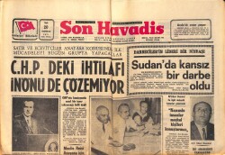 Son Havadis Gazetesi 20 Temmuz 1971 - Sudan'da Kansız Bir Darbe Oldu GZ158786 - Gökçekoleksiyon