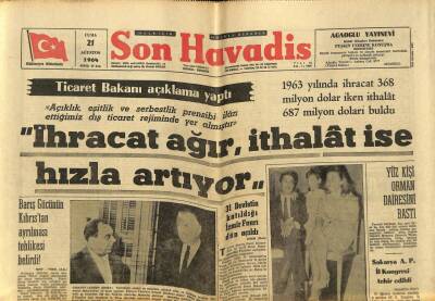 Son Havadis Gazetesi 21 Ağustos 1964 - İhracat Ağır İthalat İse Hızla Artıyor GZ59477 - 1