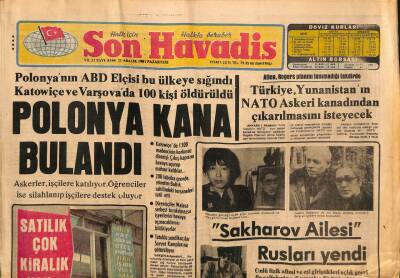 Son Havadis Gazetesi 21 Aralık 1981 - Polonyanın ABD Elçisi Bu Ülkeye Sığındı Katowiçe Ve Varşovada 100 Kişi Öldürüldü GZ91931 - 1